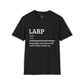 "Larp" Definition T-Shirt